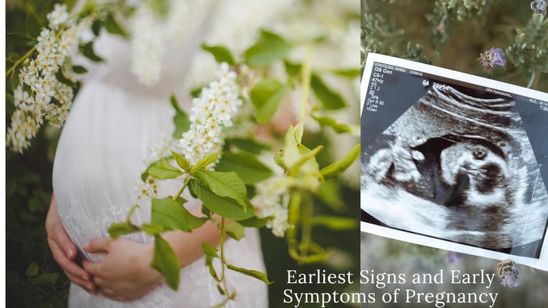 Earliest Signs and Early Symptoms of Pregnancy: A Proper Guide